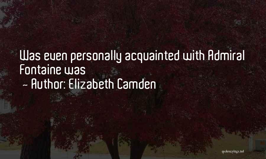 Admiral Quotes By Elizabeth Camden