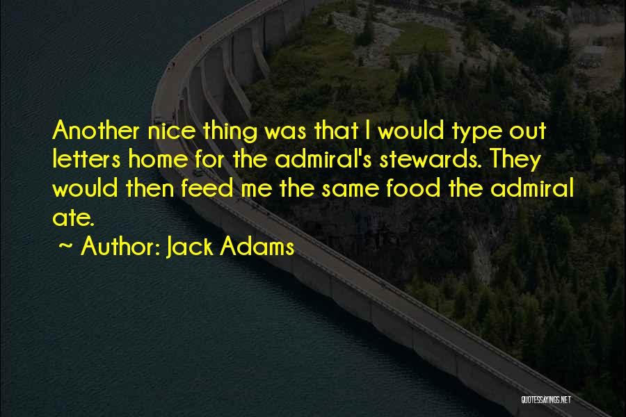 Admiral Quotes By Jack Adams