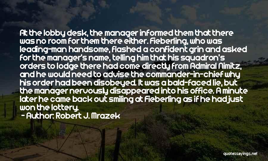 Admiral Quotes By Robert J. Mrazek
