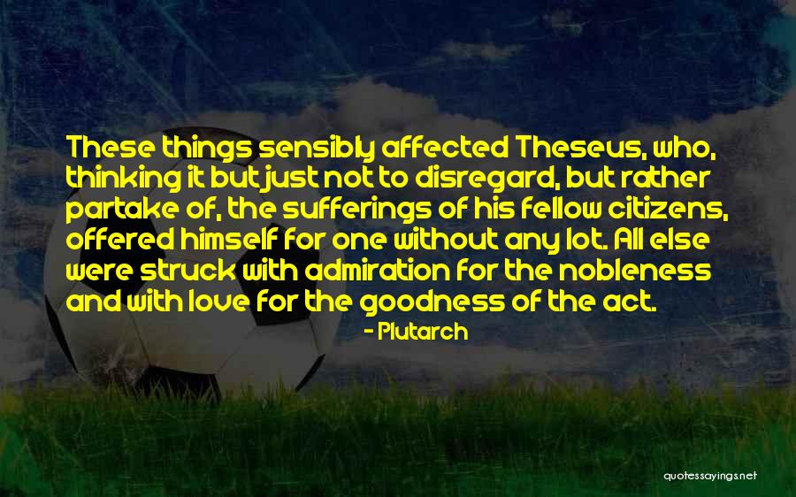 Admiration And Leadership Quotes By Plutarch Admiration And Leadership Quotes By Plutarch