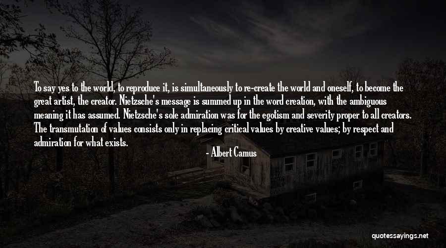 Admiration And Respect Quotes By Albert Camus