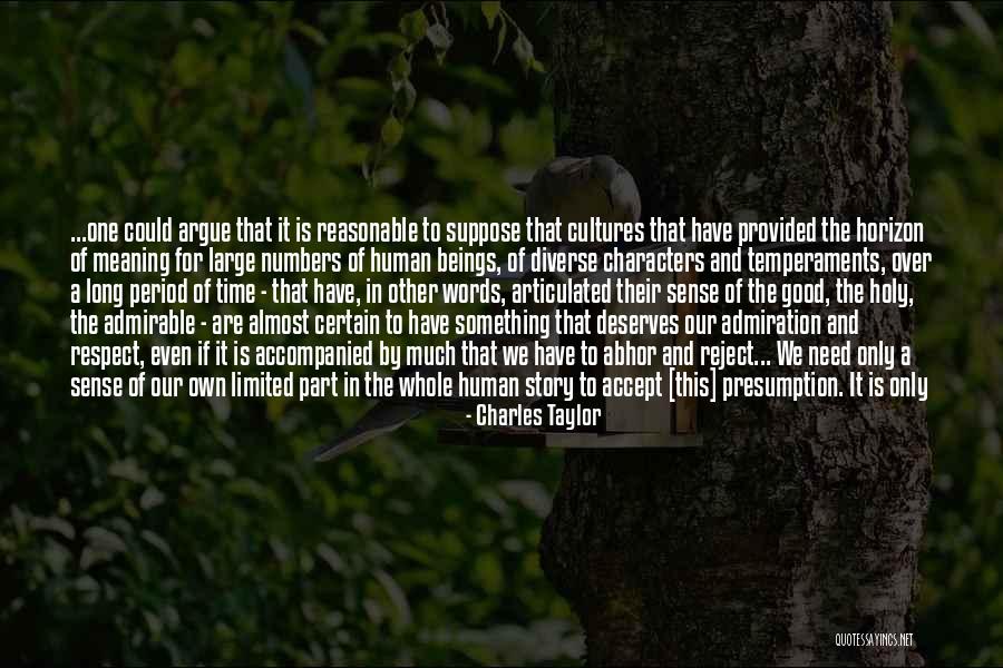 Admiration And Respect Quotes By Charles Taylor