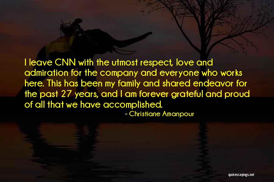 Admiration And Respect Quotes By Christiane Amanpour