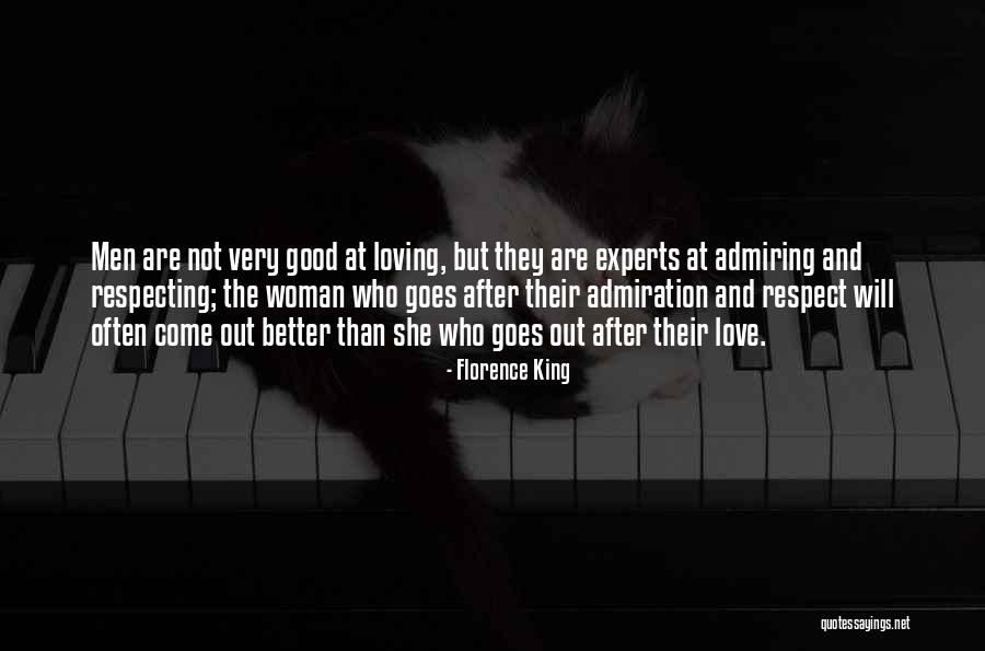 Admiration And Respect Quotes By Florence King