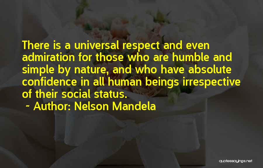 Admiration And Respect Quotes By Nelson Mandela