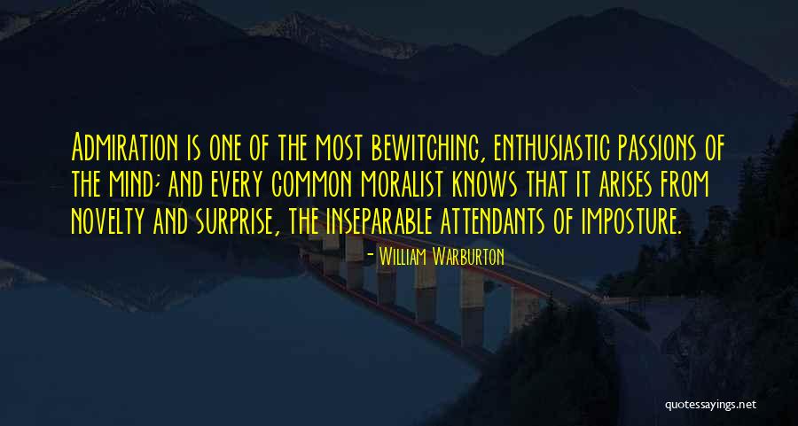 Admiration And Respect Quotes By William Warburton