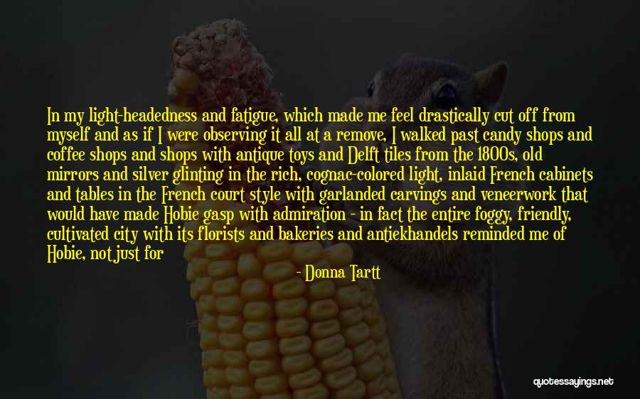 Admiration In French Quotes By Donna Tartt Admiration In French Quotes By Donna Tartt