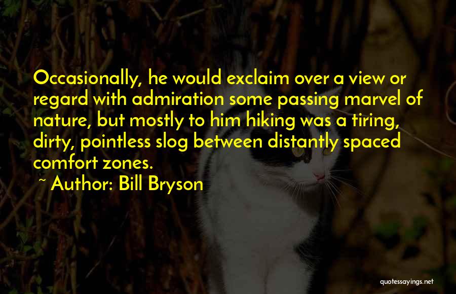 Admiration Of Nature Quotes By Bill Bryson