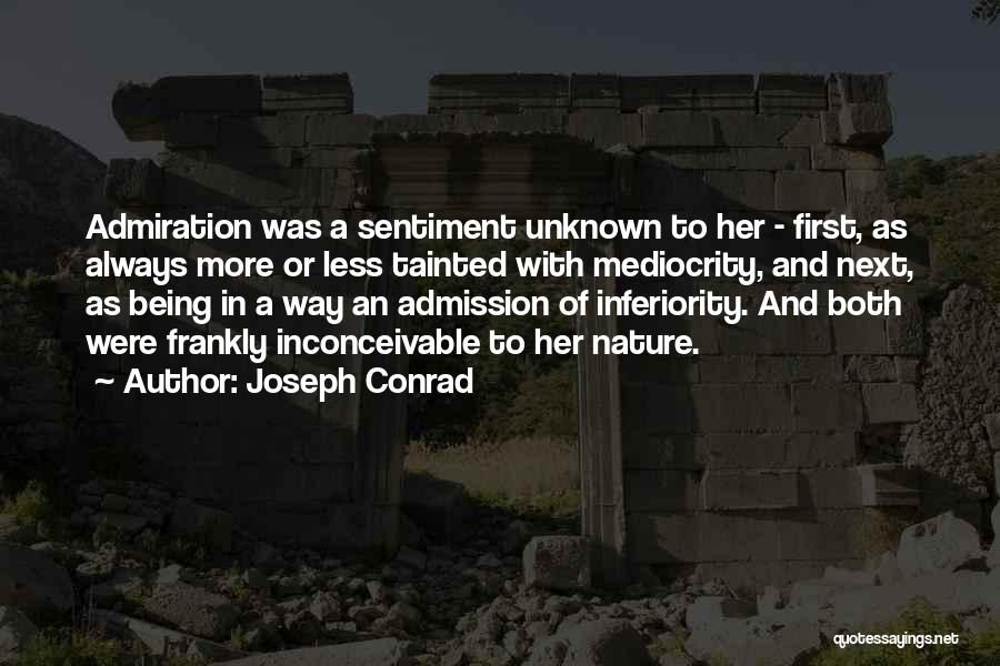 Admiration Of Nature Quotes By Joseph Conrad