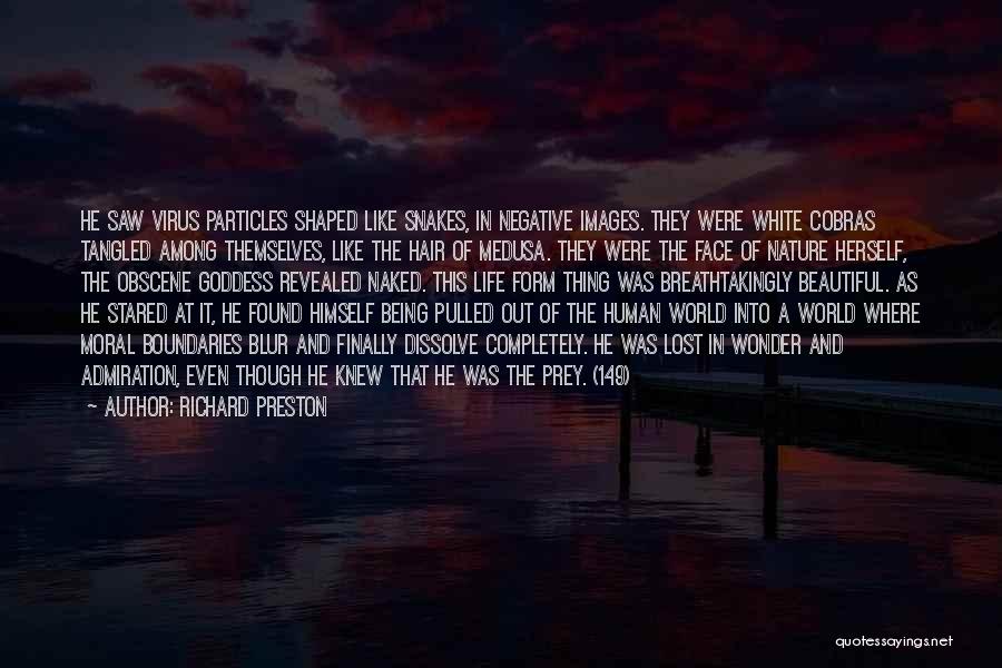 Admiration Of Nature Quotes By Richard Preston