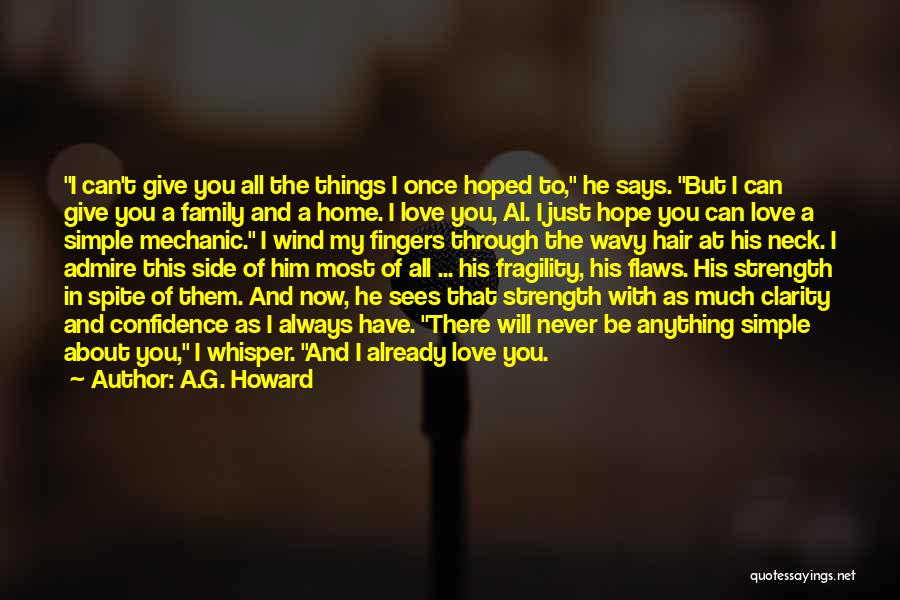 Admire And Love Quotes By A.G. Howard