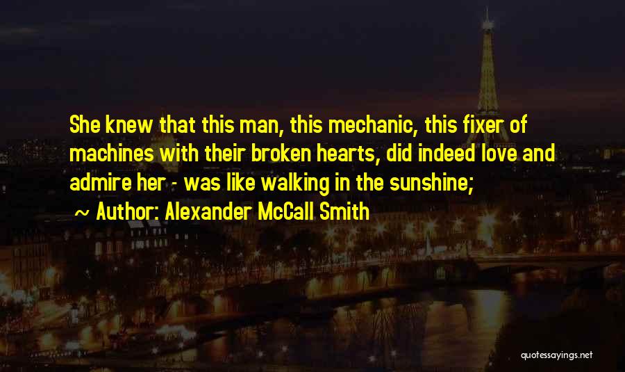 Admire And Love Quotes By Alexander McCall Smith