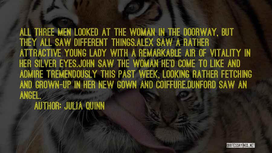 Admire And Love Quotes By Julia Quinn