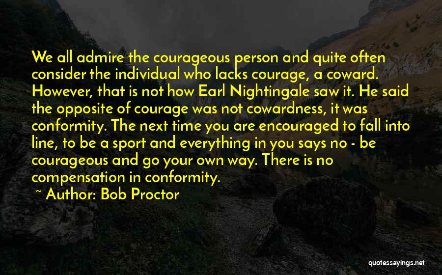Admire Quotes By Bob Proctor