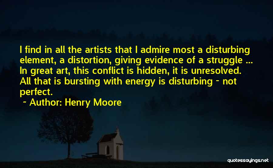 Admire Quotes By Henry Moore