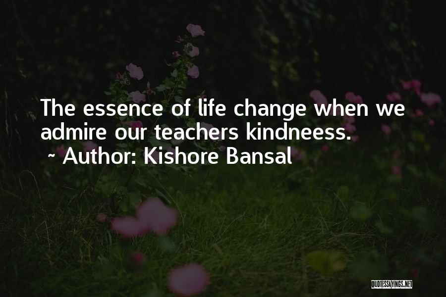 Admire Quotes By Kishore Bansal