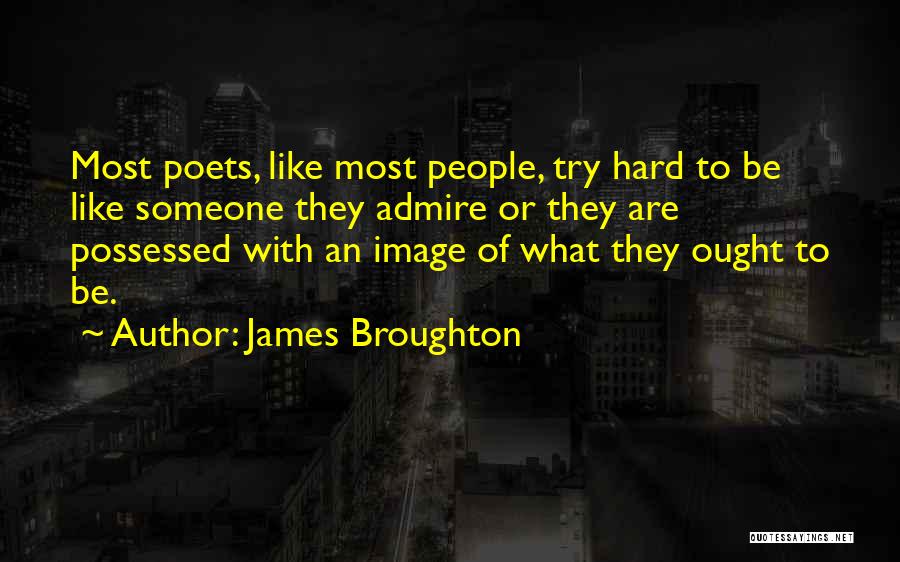 Admire With Someone Quotes By James Broughton