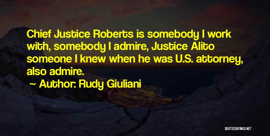 Admire With Someone Quotes By Rudy Giuliani