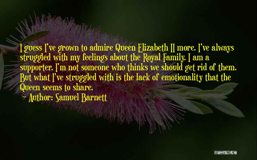 Admire With Someone Quotes By Samuel Barnett