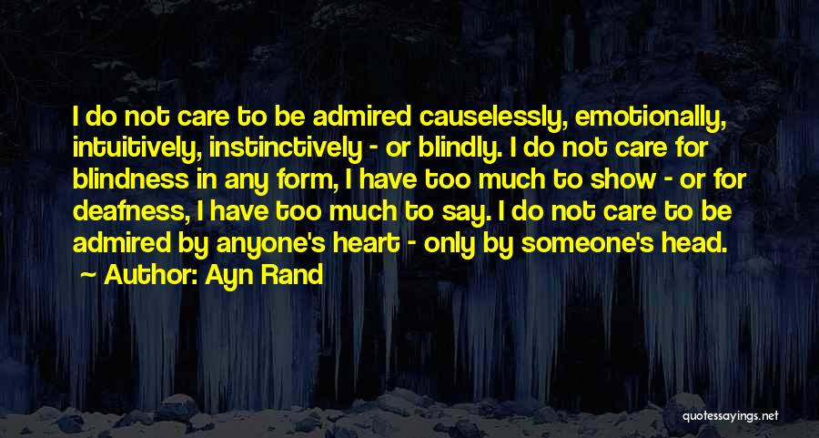 Admired Quotes By Ayn Rand