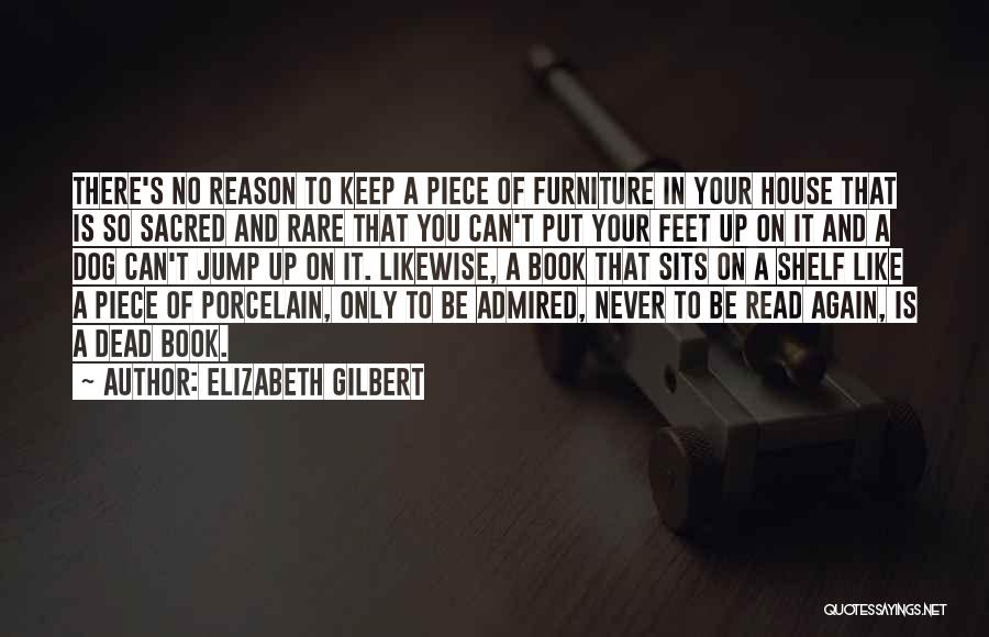 Admired Quotes By Elizabeth Gilbert