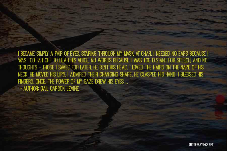 Admired Quotes By Gail Carson Levine