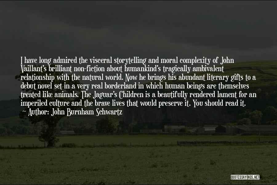 Admired Quotes By John Burnham Schwartz