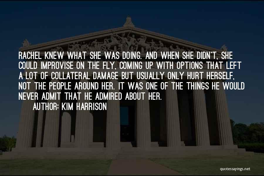 Admired Quotes By Kim Harrison