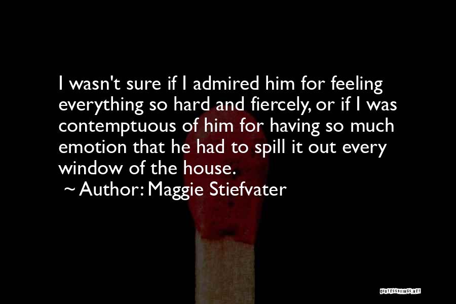 Admired Quotes By Maggie Stiefvater