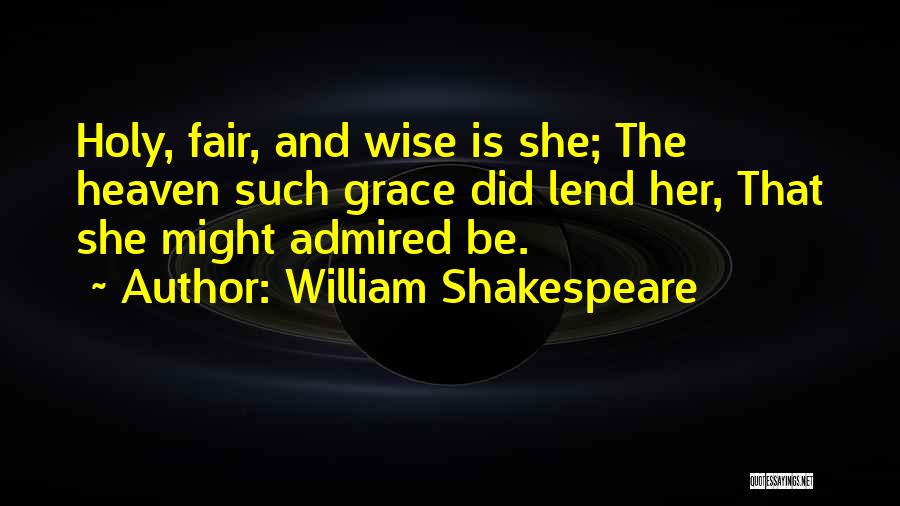 Admired Quotes By William Shakespeare