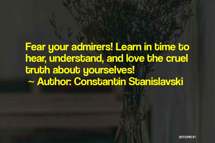 Admirer Quotes By Constantin Stanislavski