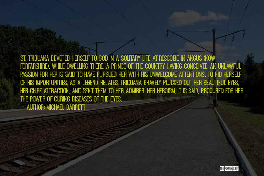 Admirer Quotes By Michael Barrett