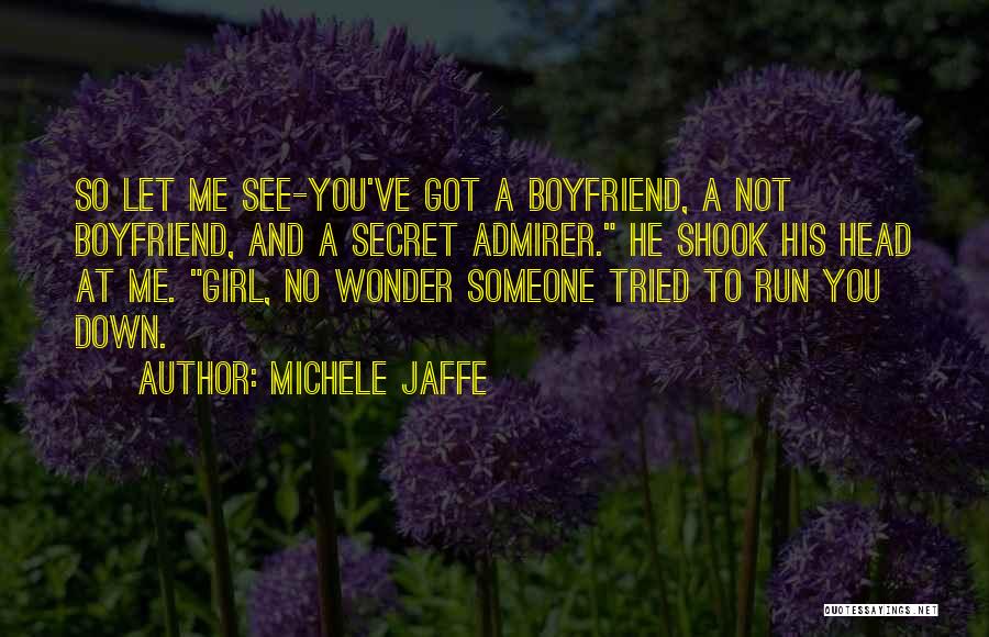 Admirer Quotes By Michele Jaffe