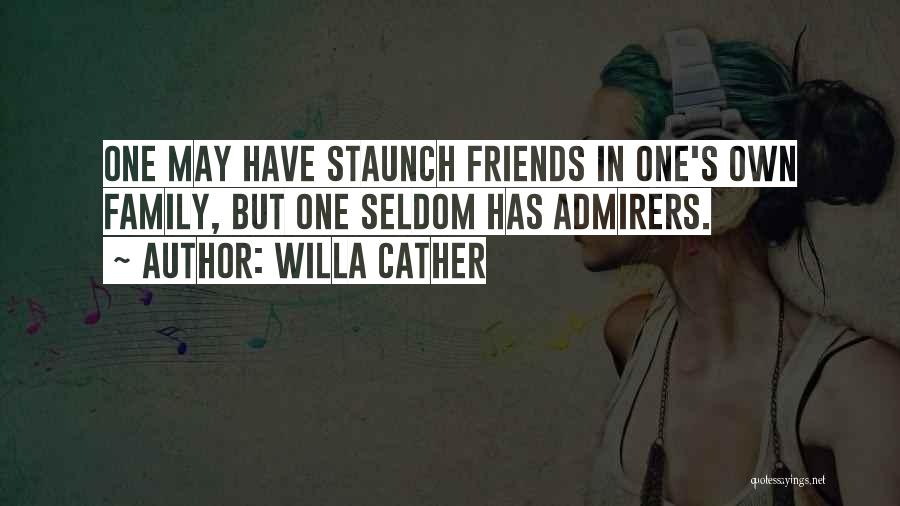 Admirer Quotes By Willa Cather