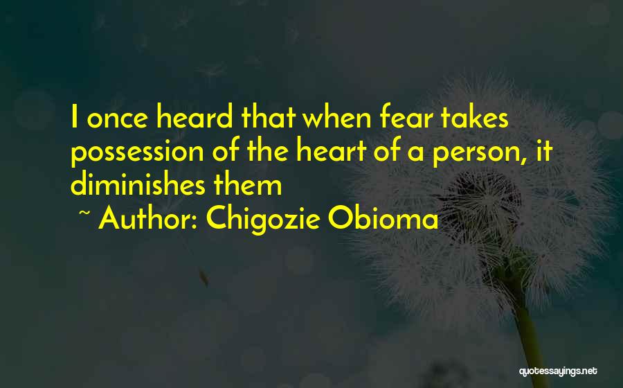 Admirez Notre Quotes By Chigozie Obioma