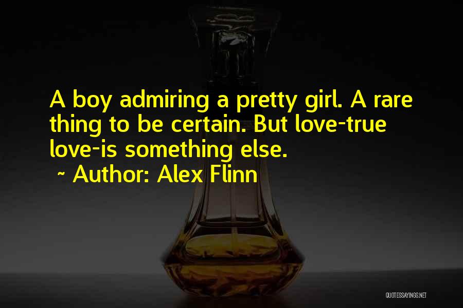 Admiring A Boy Quotes By Alex Flinn