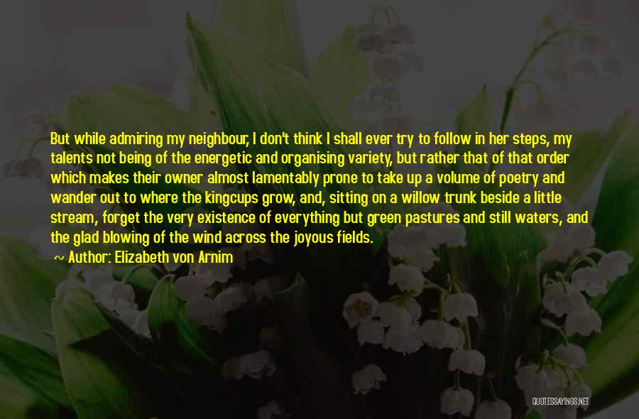 Admiring Her Quotes By Elizabeth Von Arnim