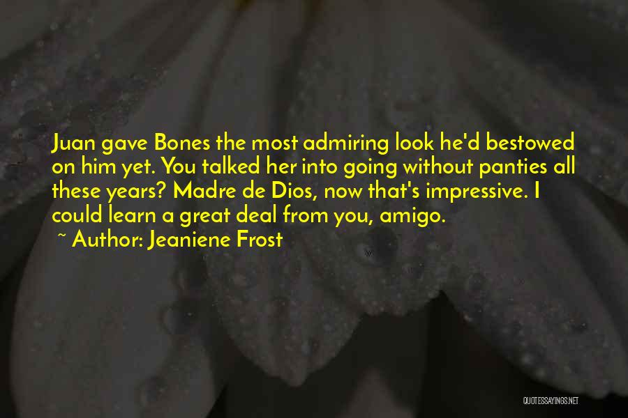 Admiring Her Quotes By Jeaniene Frost