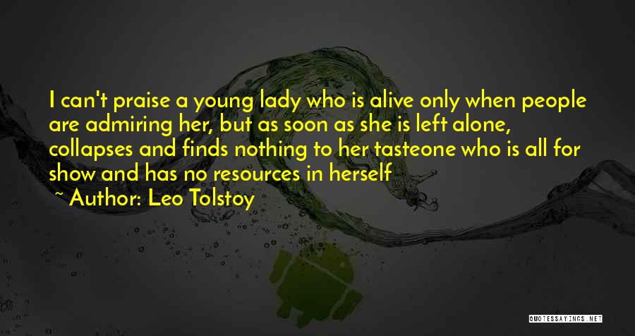 Admiring Her Quotes By Leo Tolstoy