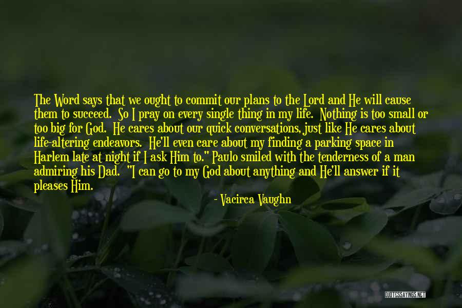 Admiring Life Quotes By Vacirca Vaughn