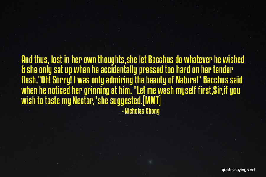 Admiring Nature Quotes By Nicholas Chong Admiring Nature Quotes By Nicholas Chong
