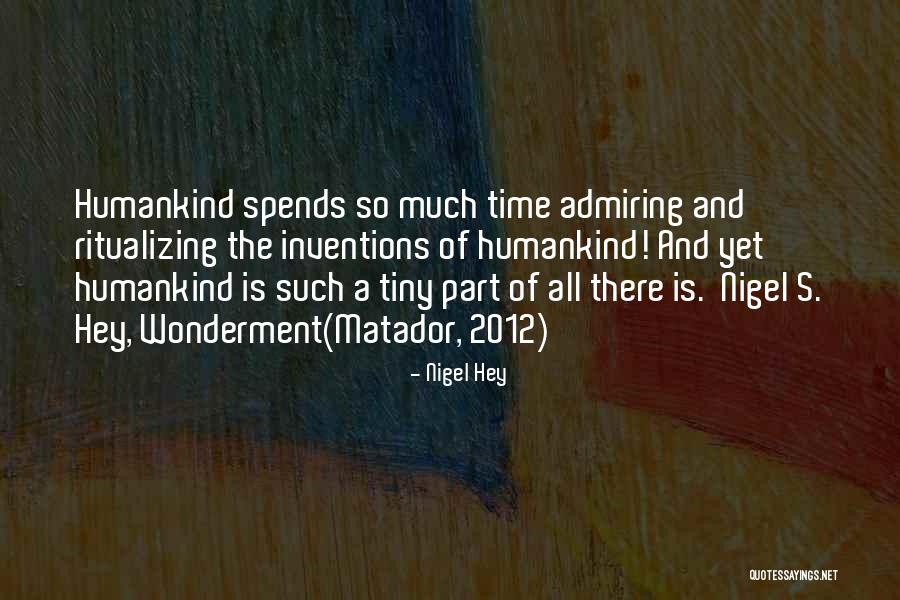 Admiring Nature Quotes By Nigel Hey Admiring Nature Quotes By Nigel Hey