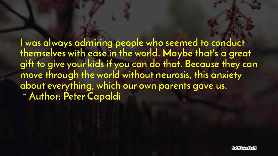 Admiring Parents Quotes By Peter Capaldi