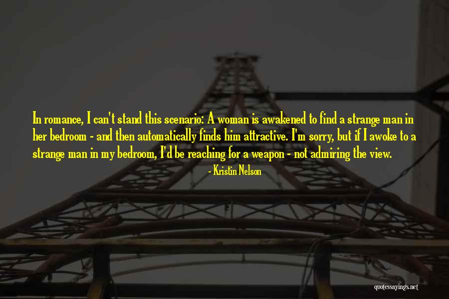 Admiring The View Quotes By Kristin Nelson Admiring The View Quotes By Kristin Nelson