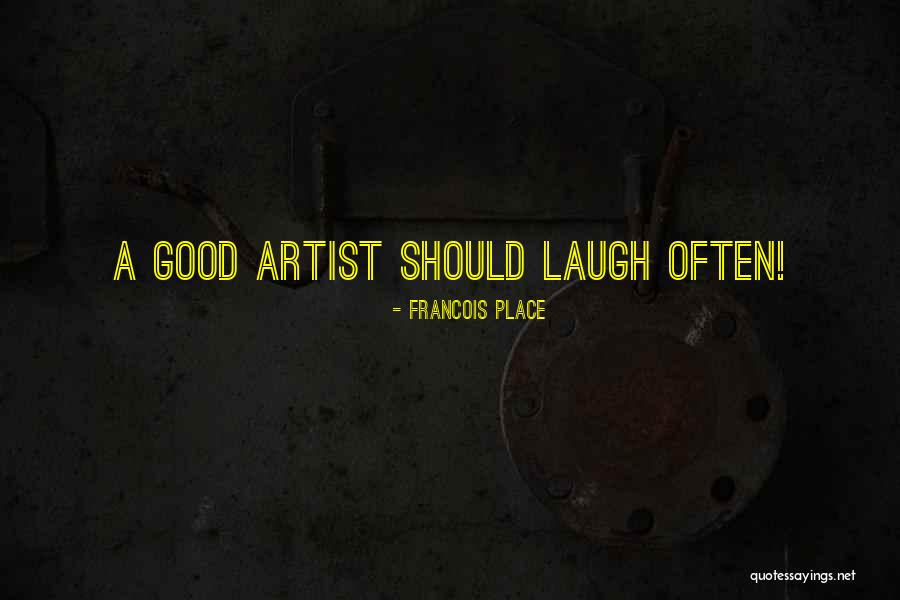 Admise Mention Quotes By Francois Place Admise Mention Quotes By Francois Place