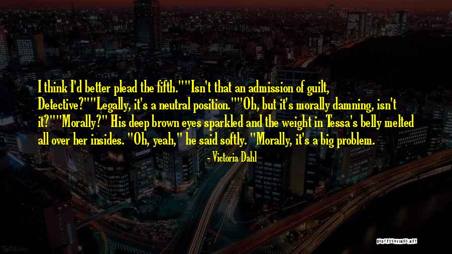 Admission Of Guilt Quotes By Victoria Dahl