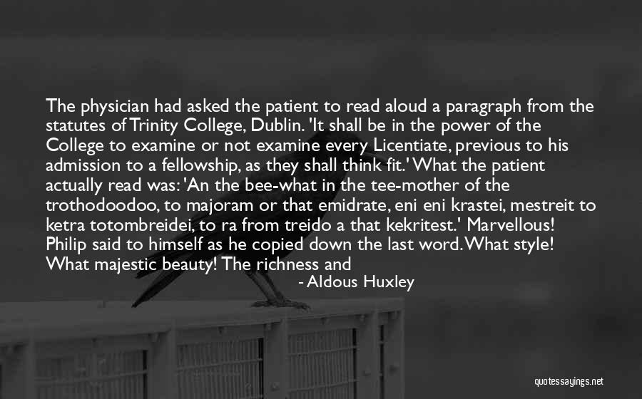 Admission Quotes By Aldous Huxley