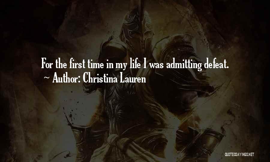 Admission Quotes By Christina Lauren