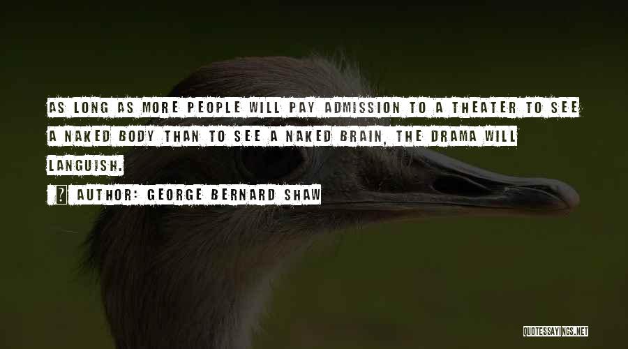 Admission Quotes By George Bernard Shaw