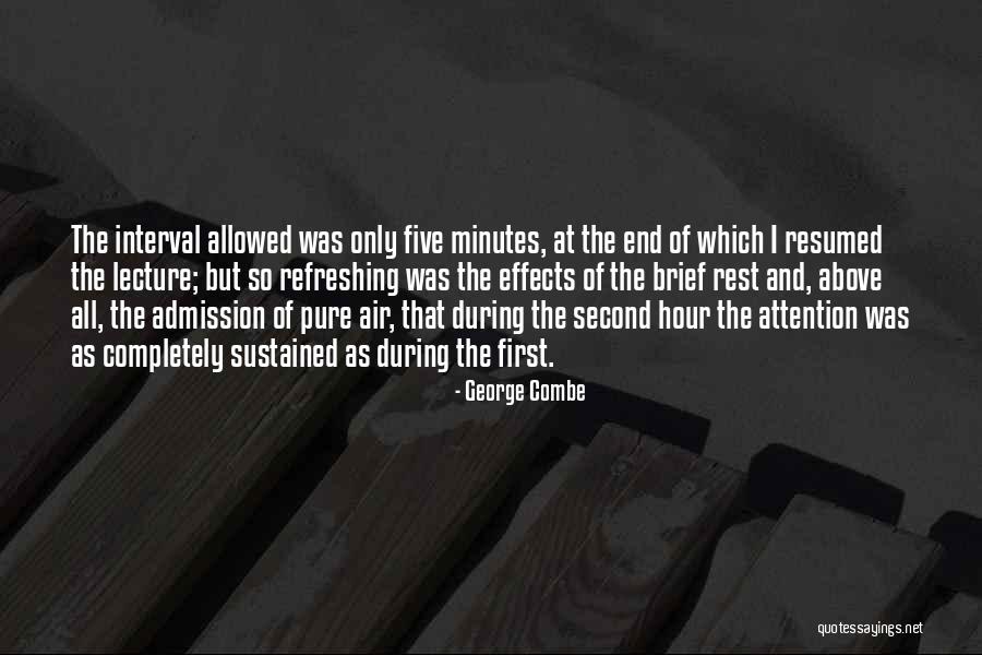 Admission Quotes By George Combe